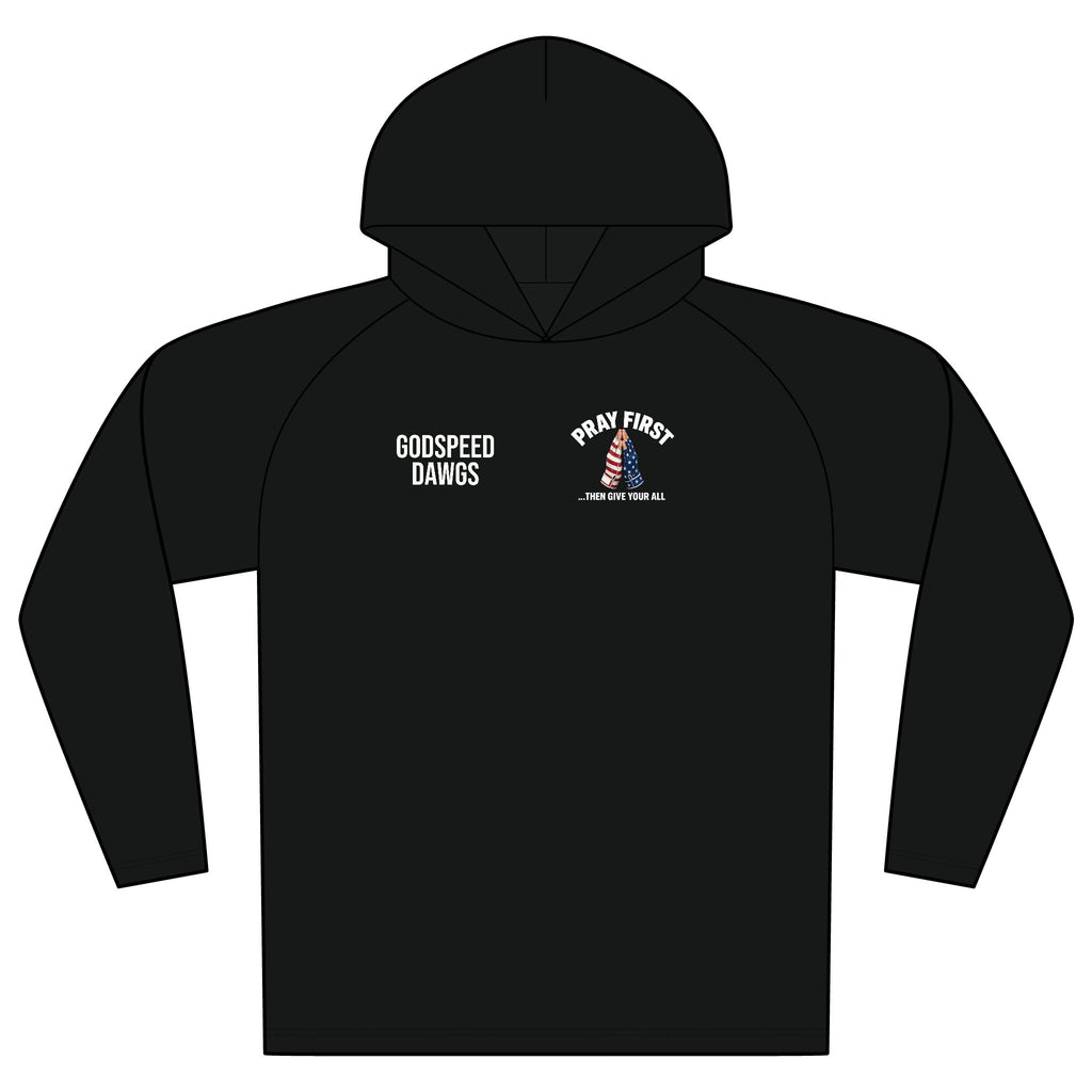 Dawgs | Godspeed Original | Pray First It's Not Just A Game Hoodie