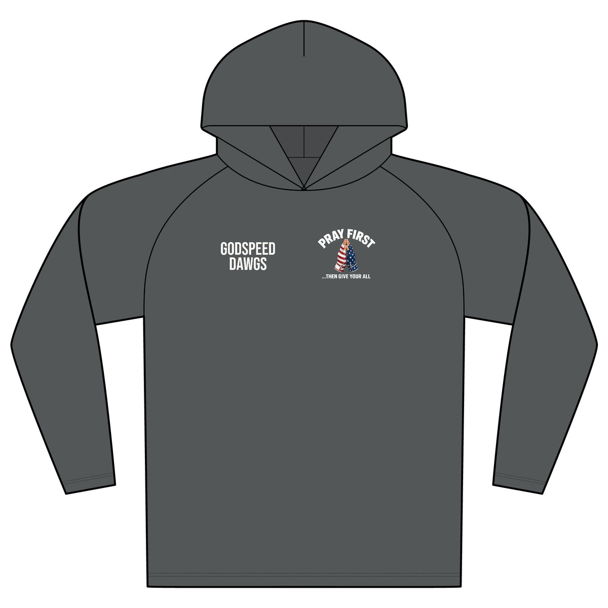 Dawgs | Godspeed Original | Pray First It's Not Just A Game Hoodie