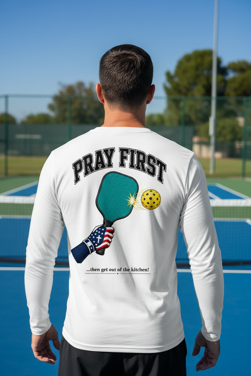 Pray First Pickleball Long Sleeve — "Let the Paddle Do the Talking" Men's Performance Tee